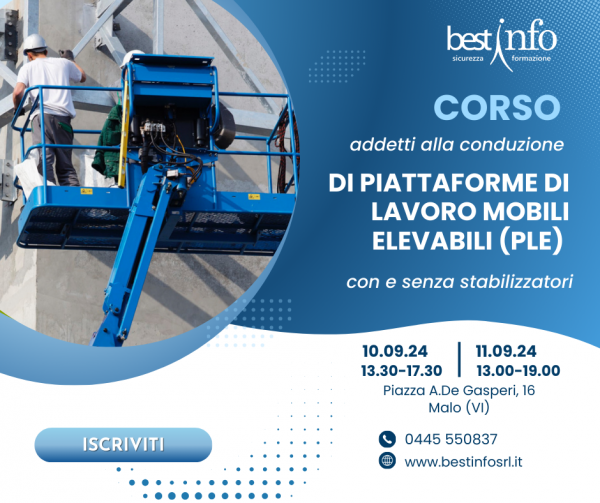 CORSO PER ADDETTI ALLA CONDUZIONE DI PIATTAFORME DI LAVORO MOBILI ELEVABILI (PLE) CON E SENZA STABILIZZATORI