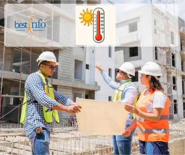 CALDO ESTATE 2026 – Tutela dei lavoratori esposti alle alte temperature